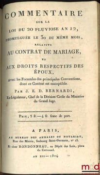 CODE CIVIL AVEC DES NOTES EXPLICATIVES RÉDIGÉES PAR DES JURISCONSULTES QUI ONT CONCOURU À LA CONFECTION DU CODE; – Tableau de la législation ancienne ...