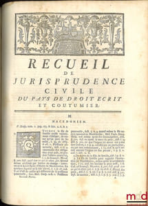 RECUEIL DE JURISPRUDENCE CIVILE, DU PAÏS DE DROIT ÉCRIT ET COUTUMIER, PAR ORDRE ALPHABÉTIQUE, 4eéd., considérablement augmentée.