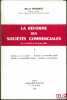 LA RÉFORME DES SOCIÉTÉS COMMERCIALES, Loi n°66-537 du 24 juillet 1966:  t. I: Sociétés en nom collectif - Sociétés en commande simplet - Sociétés à ...