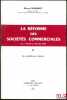 LA RÉFORME DES SOCIÉTÉS COMMERCIALES, Loi n°66-537 du 24 juillet 1966:  t. I: Sociétés en nom collectif - Sociétés en commande simplet - Sociétés à ...