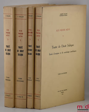 IUS MEDII ÆVI 3, TRAITÉ DE DROIT SALIQUE, ÉTUDE D’EXÉGÈSE ET DE SOCIOLOGIE JURIDIQUES. BALON (Joseph)
