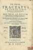 DE DOTE, TRACTATUS EX VARIIS IURIS CIVILIS INTERPRETIBUS DECERPTI. HIS, QUAE AD DOTIUM pertinent iura, & priuilegia enucleantur. NUNC RECENS IMPRESSI, ...