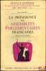 LA PRÉSIDENCE DES ASSEMBLÉES PARLEMENTAIRES FRANÇAISES, Préface de Georges Berlia, coll. Travaux et recherches de la faculté de droit et des Sciences ...