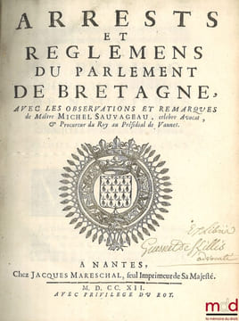COUSTUME DE BRETAGNE, AVEC LES COMMENTAIRES ET OBSERVATIONS pour l’intelligence & l’usage des Articles obscurs, abolis & à réformer, suivant les ...
