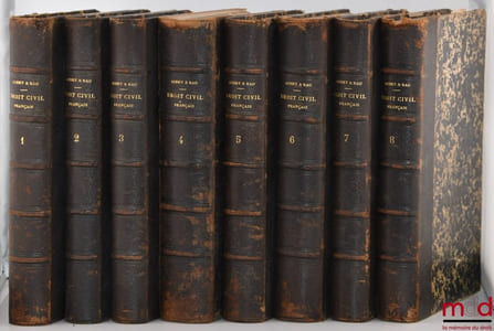 COURS DE DROIT CIVIL FRANÇAIS D’APRÈS LA MÉTHODE DE ZACHARIÆ, 4eéd. revue et complétée