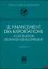 LE FINANCEMENT DES EXPORTATIONS À DESTINATION DES PAYS EN DÉVELOPPEMENT. RAYNAUD O.C. (André)