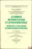LE COMMERCE DES PRODUITS DE BASE ET L’ACTION INTERNATIONALE, Contribution à l’étude juridique de l’ordre économique international, Publications de la ...