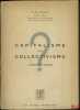 CAPITALISME OU COLLECTIVISME, L’alternative pr&eacute;sente.. NASSIF (Elie)