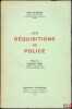 LES RÉQUISITIONS DE POLICE, Préface de Georges Vedel. SALOMON (Jean)