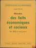 HISTOIRE DES FAITS ÉCONOMIQUES ET SOCIAUX DE 1800 À NOS JOURS, nouvelleéd. revue et mise à jour par Loïc Philip, coll. Histoire du travail et de la ...