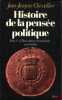 HISTOIRE DE LA PENSÉE POLITIQUE, t. I: De la Cité-État à l’apogée de l’État-nation monarchique, t. II: L’État-nation monarchique: vers le déclin, [mq. ...