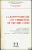 LA RESPONSABILITÉ DES FABRICANTS ET DISTRIBUTEURS, colloque organisé les 30 et 31 janvier 1975 par l’U.E.R. de droit des affaires de l’Université de ...