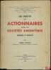 LES DROITS DES ACTIONNAIRES DANS LES SOCIÉTÉS ANONYMES, Théorie et Réalité. VIGREUX (Pierre)