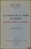 LA VALEUR DE LA TERRE EN FRANCE, Expertises rurales et forestières, 3eéd. revue et mise à jour. CAZIOT (Pierre)