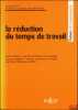 LA RÉDUCTION DU TEMPS DE TRAVAIL, Actes des journées Michel Despax, Université de Toulouse, 29mai 1998, La Revue juridique des barreaux, n°53. ...