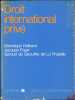 DROIT INTERNATIONAL PRIVÉ, coll. Droit Sciences économiques. HOLLEAUX (Dominique), FOYER (Jacques) et  LA PRADELLE (Géraud de Geouffre de)