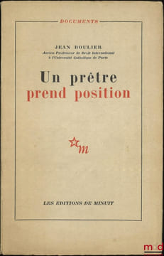 UN PRÊTRE PREND POSITION. BOULIER (Jean)