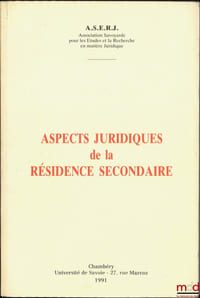 ASPECTS JURIDIQUES DE LA RÉSIDENCE SECONDAIRE
