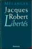 LIBERTÉS, MÉLANGES JACQUES ROBERT. [Mélanges Robert]