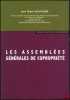 LES ASSEMBL&Eacute;ES G&Eacute;N&Eacute;RALES DE COPROPRI&Eacute;T&Eacute;. BOUYEURE (Jean-Robert)