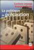 LA POLITIQUE DE PRÉCAUTION, coll. Questions actuelles. LEPAGE (Corinne) et GUERY (François)