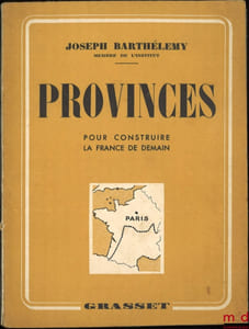 PROVINCES, POUR CONSTRUIRE LA FRANCE DE DEMAIN