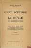 L’ART D’ÉCRIRE ET LE STYLE DES ADMINISTRATIONS, Manuel à l’usage des candidats aux concours de la Fonction publique et des Administrations privée, ...