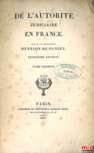 DE L’AUTORITÉ JUDICIAIRE EN FRANCE, 3eéd.