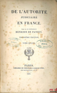 DE L’AUTORITÉ JUDICIAIRE EN FRANCE, 3eéd.