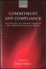 COMMITMENT AND COMPLIANCE, The Role of Non-Binding Norms in the International Legal System, Edited by Dinah Shelton. [Collectif]