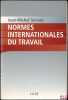 NORMES INTERNATIONALES DU TRAVAIL. SERVAIS (Jean-Michel)