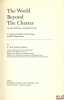 THE WORLD BEYOND THE CHARTER IN HISTORICAL PERSPECTIVE: A tentative synthesis of four stages of world organization. JENKS (C.Wilfred)