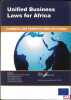UNIFIED BUSINESS LAWS FOR AFRICA: Common law perspectives on OHADA, Edited by Claire Moore Dickerson. [Collectif]