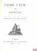 CODE CIVIL DES FRANÇAIS. ÉDITION ORIGINALE ET SEULE OFFICIELLE, Réimpression par la Caisse des Dépôts et Consignations. [Code civil - Édition ...