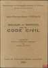 DISCOURS RAPPORTS ET TRAVAUX INÉDITS SUR LE CODE CIVIL, publiés par le Vicomte Frédéric Portalis, Réimpression du texte de 1844 publiée par le Centre ...