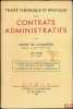 TRAITÉ THÉORIQUE ET PRATIQUE DES CONTRATS ADMINISTRATIFS:  - t. I: n°1 à 422: La distinction des contrats administratifs et des contrats de droit ...