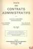 TRAITÉ DES CONTRATS ADMINISTRATIFS, 2eéd.;  t.I: La notion de contrat administratif, La formation des contrats administratifs, L’exécution des ...