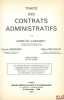 TRAITÉ DES CONTRATS ADMINISTRATIFS, 2eéd.;  t.I: La notion de contrat administratif, La formation des contrats administratifs, L’exécution des ...