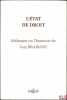 L’ÉTAT DE DROIT. Mélanges en l’honneur de Guy BRAIBANT, Préface de Marceau Long et Georges Vedel. [Mélanges Braibant]