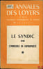 LE SYNDIC DE L’IMMEUBLE EN COPROPRI&Eacute;T&Eacute;, Annales des loyers et de la propri&eacute;t&eacute; commerciale et rurale, Suppl&eacute;ment p&eacute;riodique du 4etrimestre 1958. ...