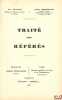 TRAIT&Eacute; DES R&Eacute;F&Eacute;R&Eacute;S. DEGLAS (Jos.) et RODENBACH (Andr&eacute;)