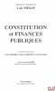 CONSTITUTION ET FINANCES PUBLIQUES, Contributions réunies par Louis Favoreu, Robert Hertzog et André Roux, Préface de Pierre Joxe. [Mélanges Philip]