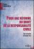 POUR UNE RÉFORME DU DROIT DE LA RESPONSABILITÉ CIVILE, dir. François Terré. [Collectif]