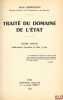 TRAITÉ DU DOMAINE DE L’ÉTAT, 6eéd. entièrement refondue et mise à jour. DEMENTHON (Henri)