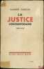 LA JUSTICE CONTEMPORAINE 1870-1932. GARÇON (Maurice)