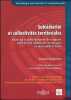 SUBSIDIARITÉ ET COLLECTIVITÉS TERRITORIALES, Étude sur la subsidiarisation des rapports entre État et collectivités territoriales en droit public ...