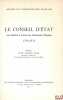 LE CONSEIL D’ÉTAT, SON HISTOIRE À TRAVERS LES DOCUMENTS D’ÉPOQUE 1799-1974, Préface A. Parodi, coll. Hist. de l’Adm. française. [Conseil d’État]