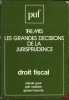 LES GRANDES DÉCISIONS DE LA JURISPRUDENCE: DROIT FISCAL, coll. Thémis. GOUR (Claude), MOLINIER (Jacques) et TOURNIÉ (Gérard)