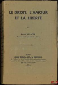 LE DROIT, L’AMOUR ET LA LIBERTÉ
