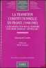 LA TRANSITION CONSTITUTIONNELLE EN FRANCE (1940-1945), La reconstruction révolutionnaire d’un ordre juridique «Républicain», Préface de Michel ...